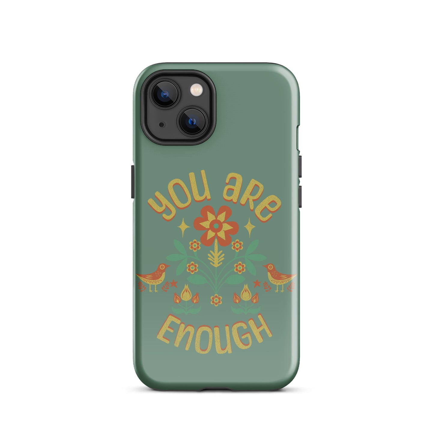 "You are Enough" - Tough Case for iPhone®