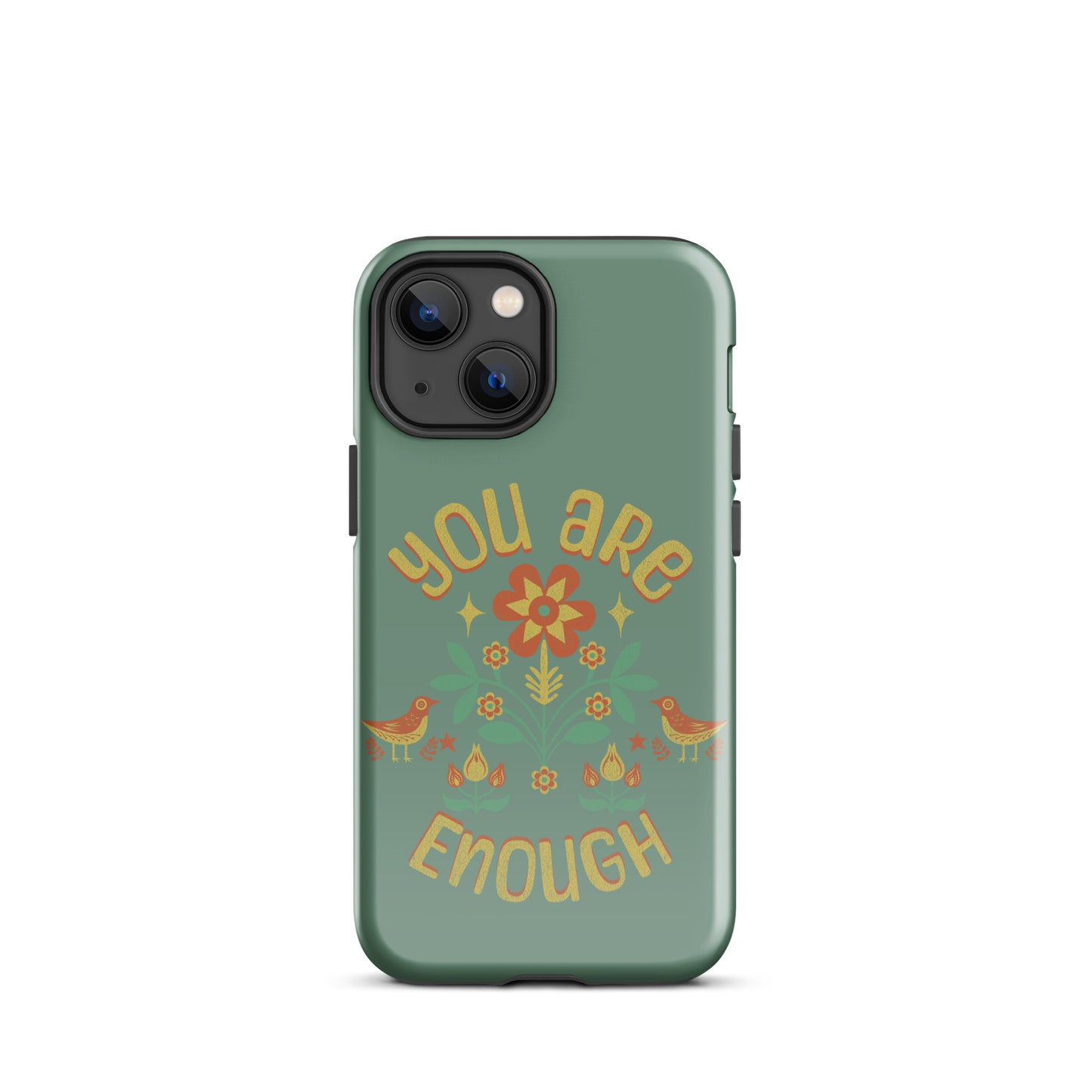 "You are Enough" - Tough Case for iPhone®