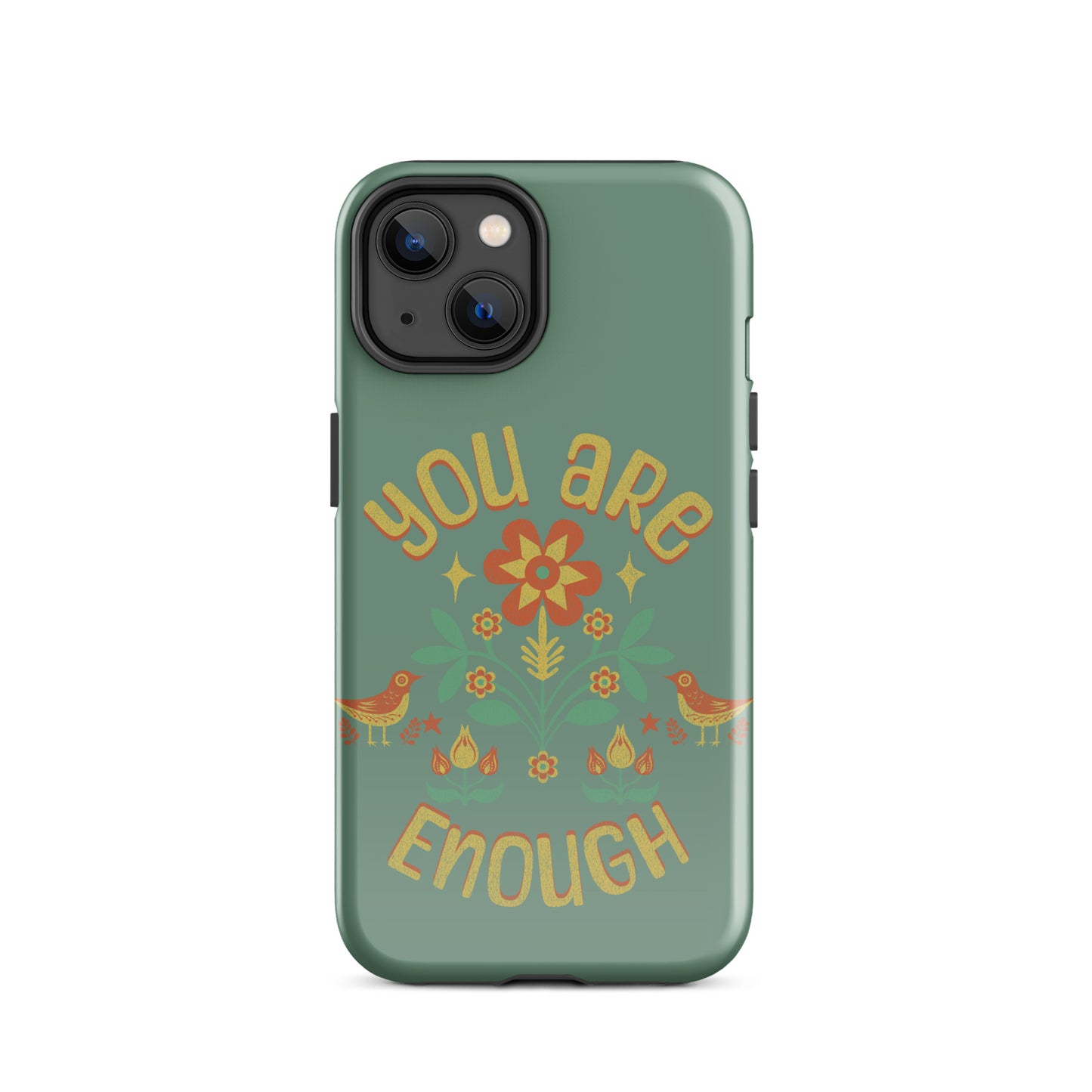 "You are Enough" - Tough Case for iPhone®