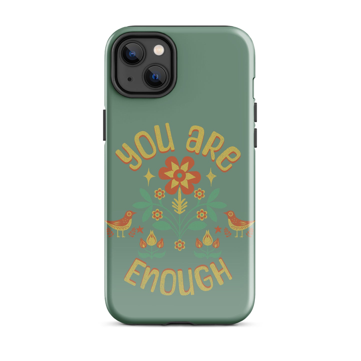 "You are Enough" - Tough Case for iPhone®