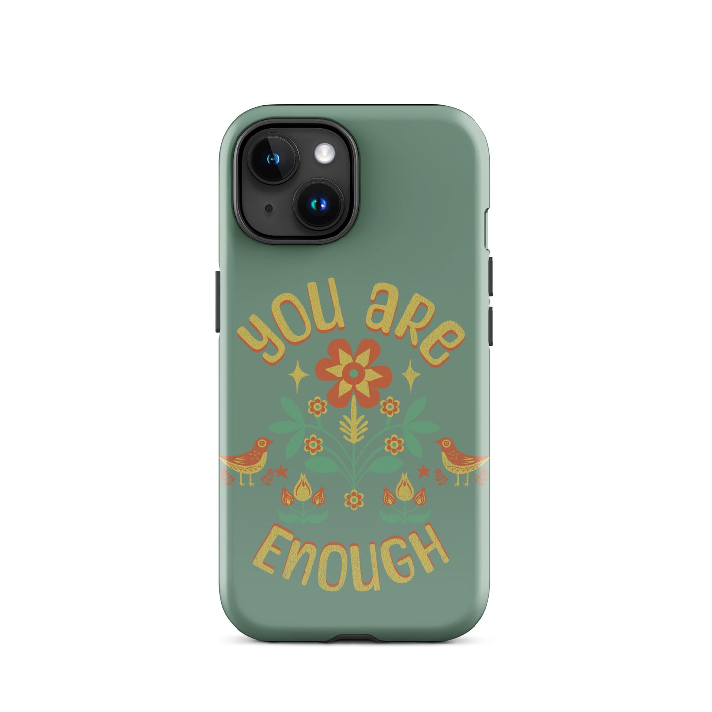 "You are Enough" - Tough Case for iPhone®
