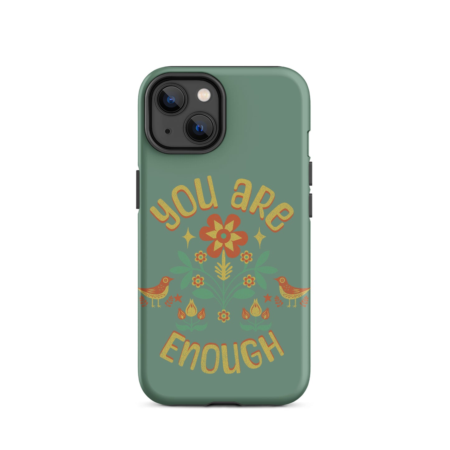 "You are Enough" - Tough Case for iPhone®