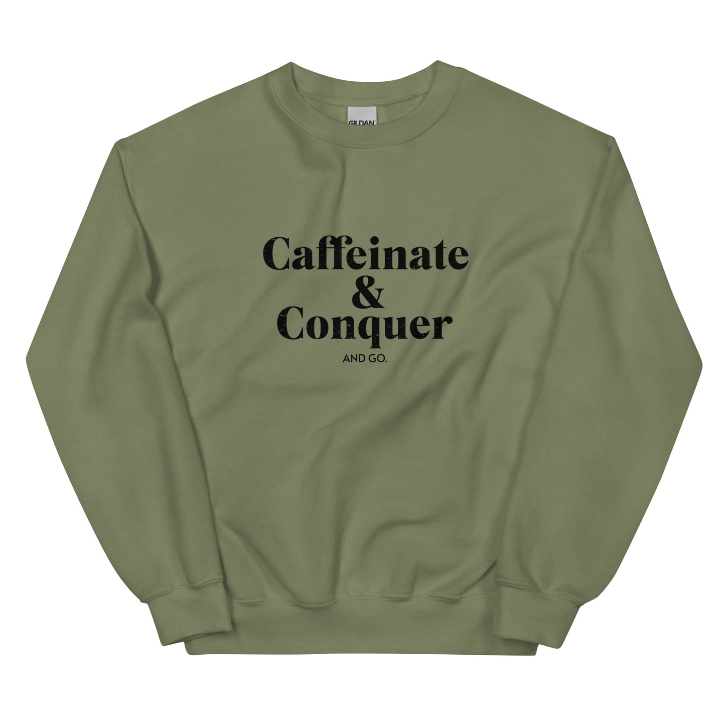 "Caffeinate & Conquer" Sweatshirt