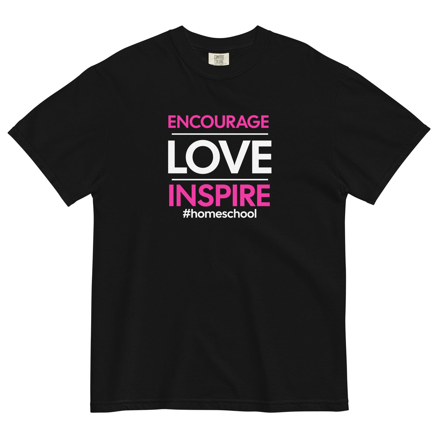 "Encourage & Love" Homeschool - T-shirt