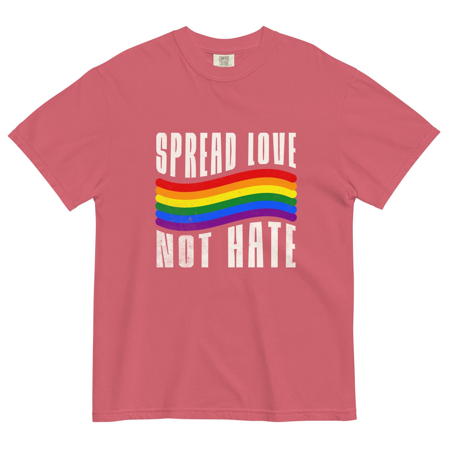 "Spread Love, Not Hate" - T-shirt