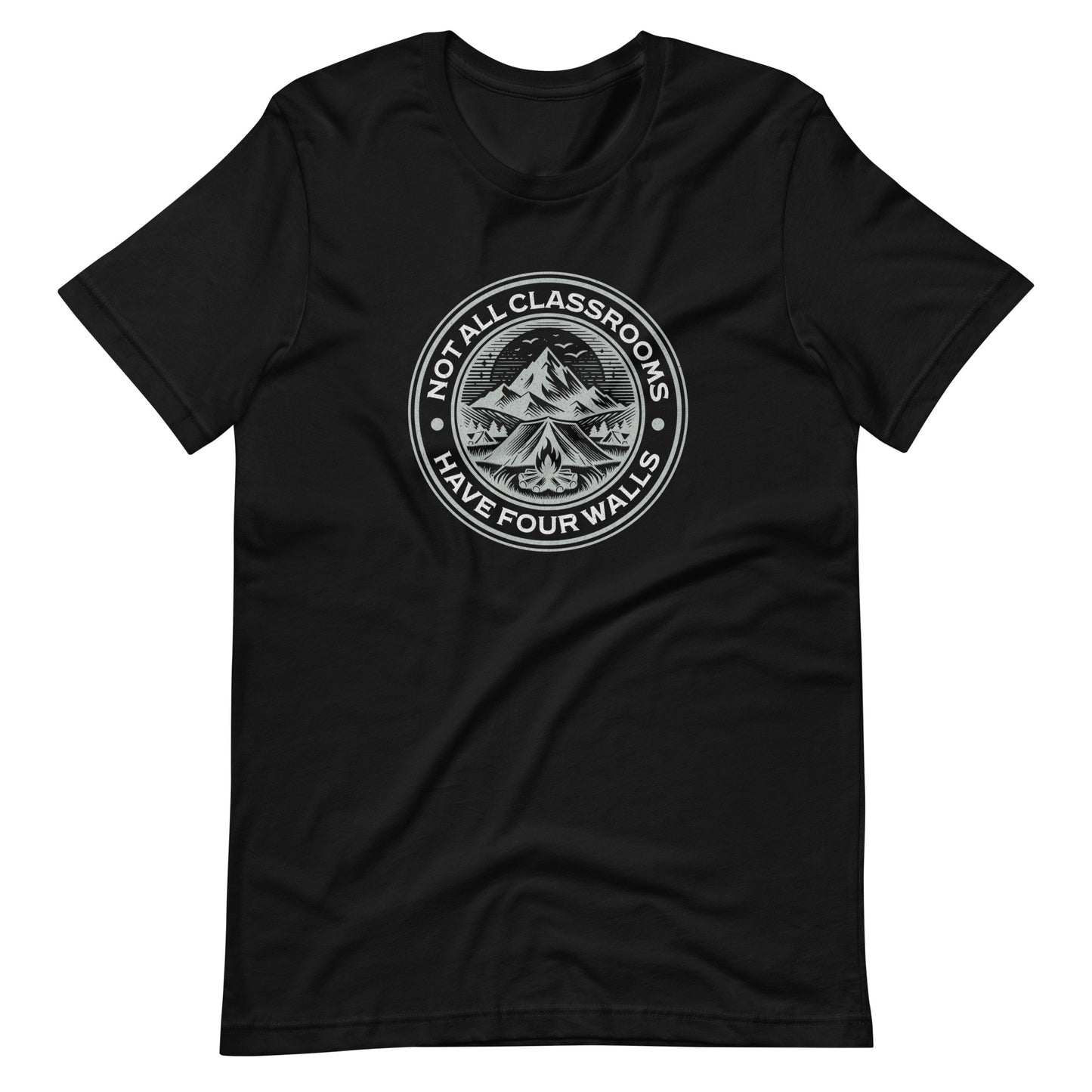 "Not all classrooms have four walls" - Unisex t-shirt