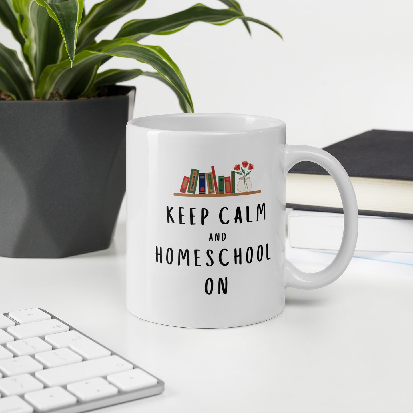 "Keep Calm and Homeschool On" Mug