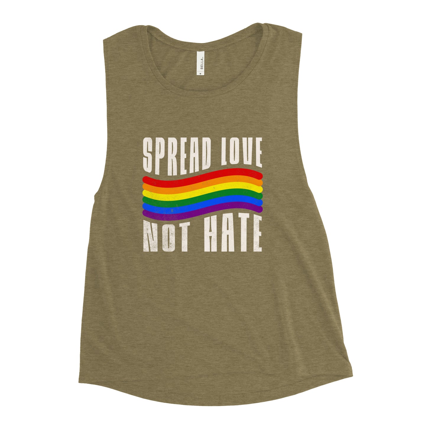 "Spread Love, Not Hate" - Ladies’ Muscle Tank