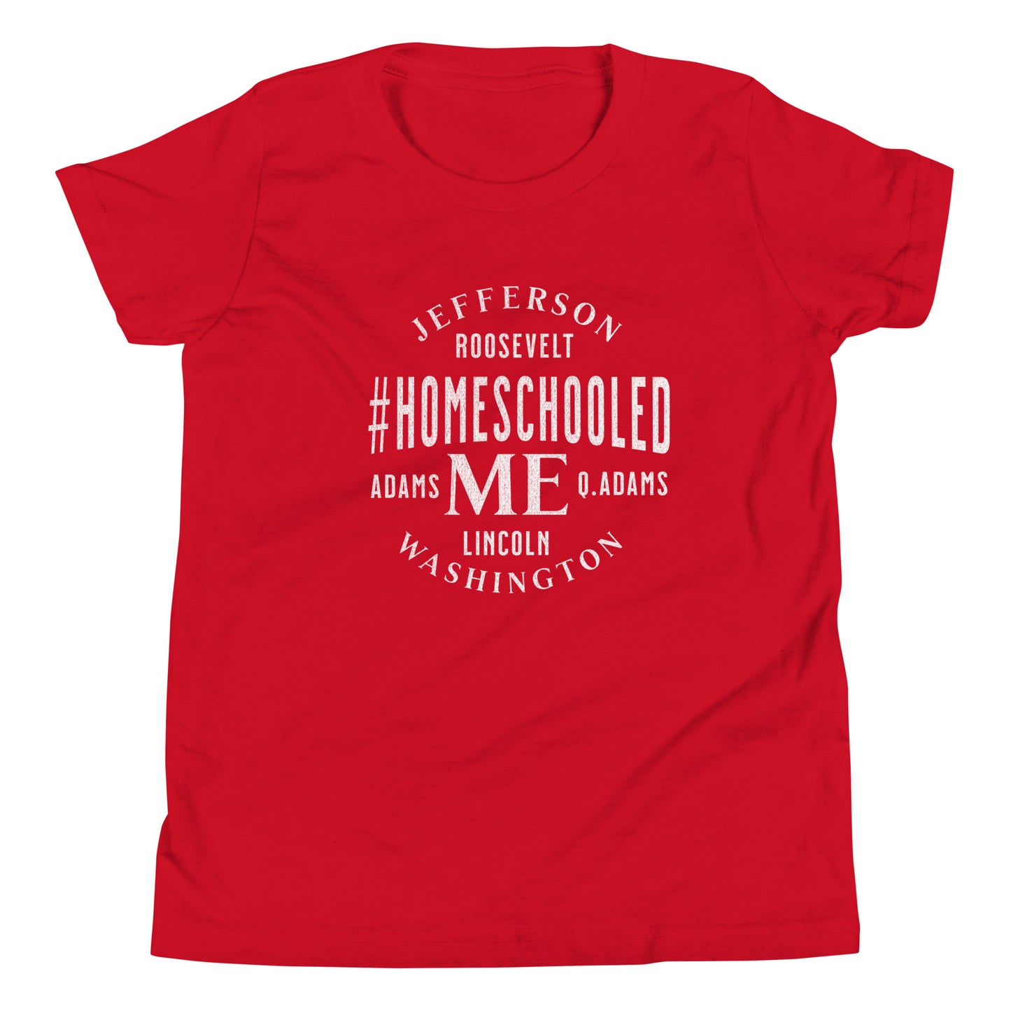 Homeschooled Presidents - Youth T-Shirt