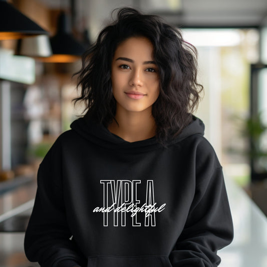 "Type A and Delightful" Hoodie