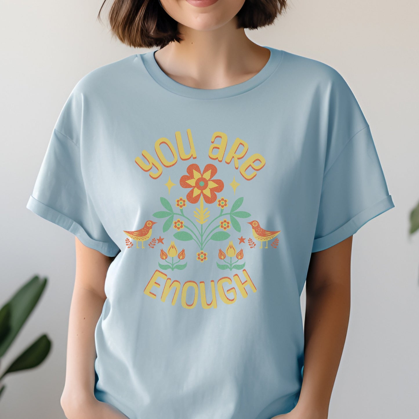 "You are Enough" T-shirt