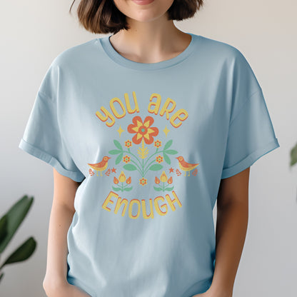 "You are Enough" T-shirt