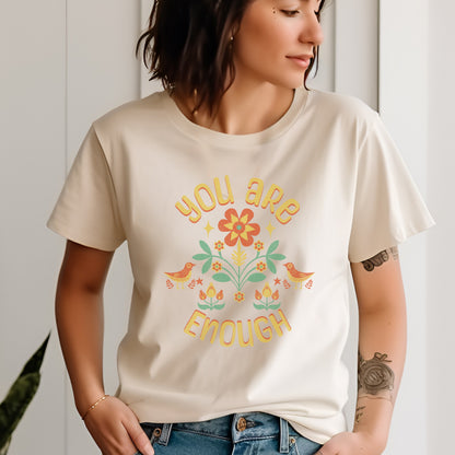 "You are Enough" T-shirt