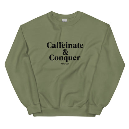 "Caffeinate & Conquer" Sweatshirt