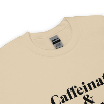 "Caffeinate & Conquer" Sweatshirt