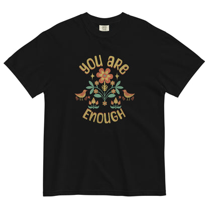 "You are Enough" T-shirt