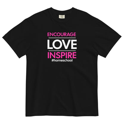"Encourage & Love" Homeschool - T-shirt