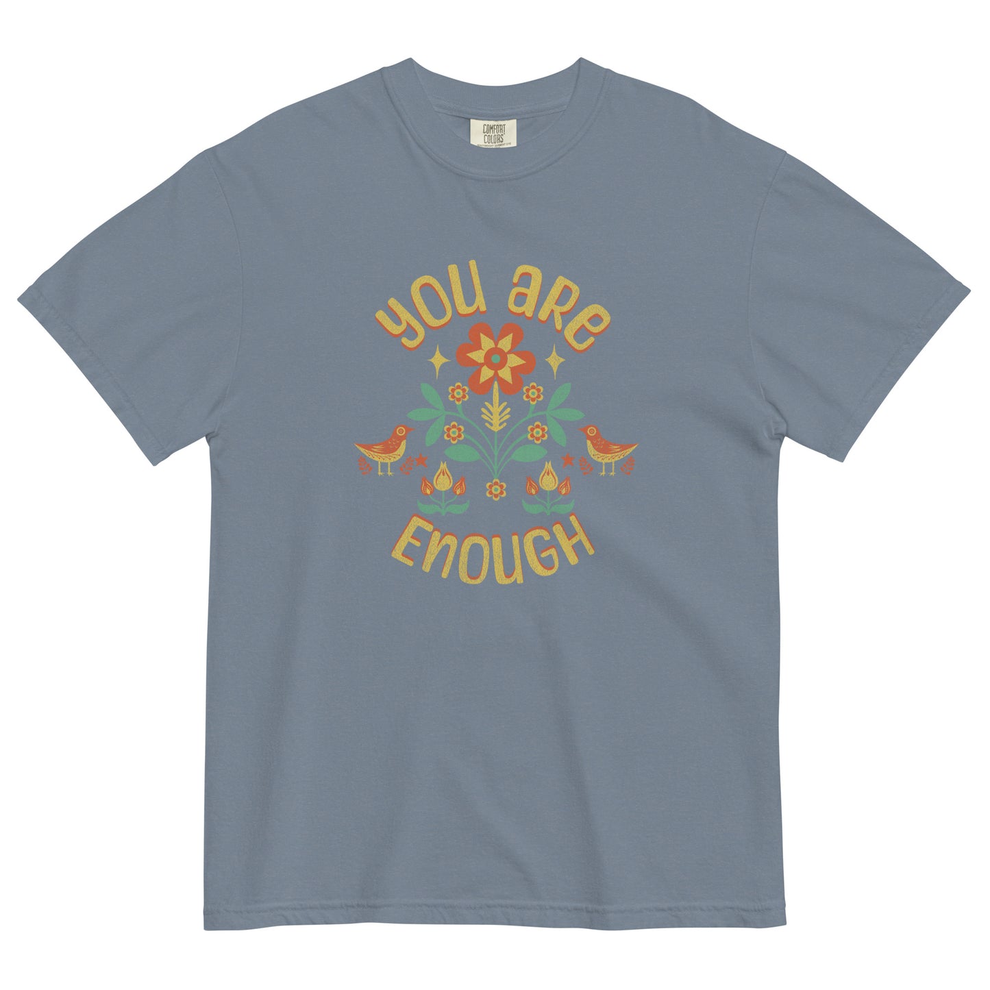"You are Enough" T-shirt