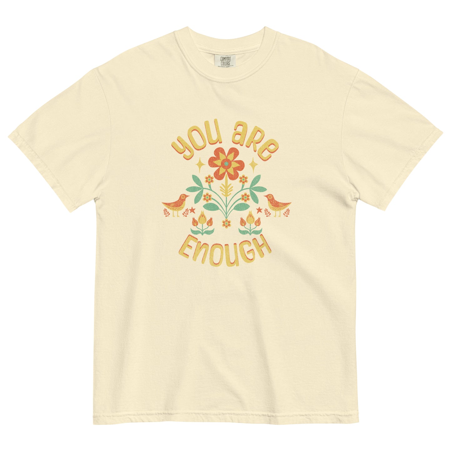 "You are Enough" T-shirt
