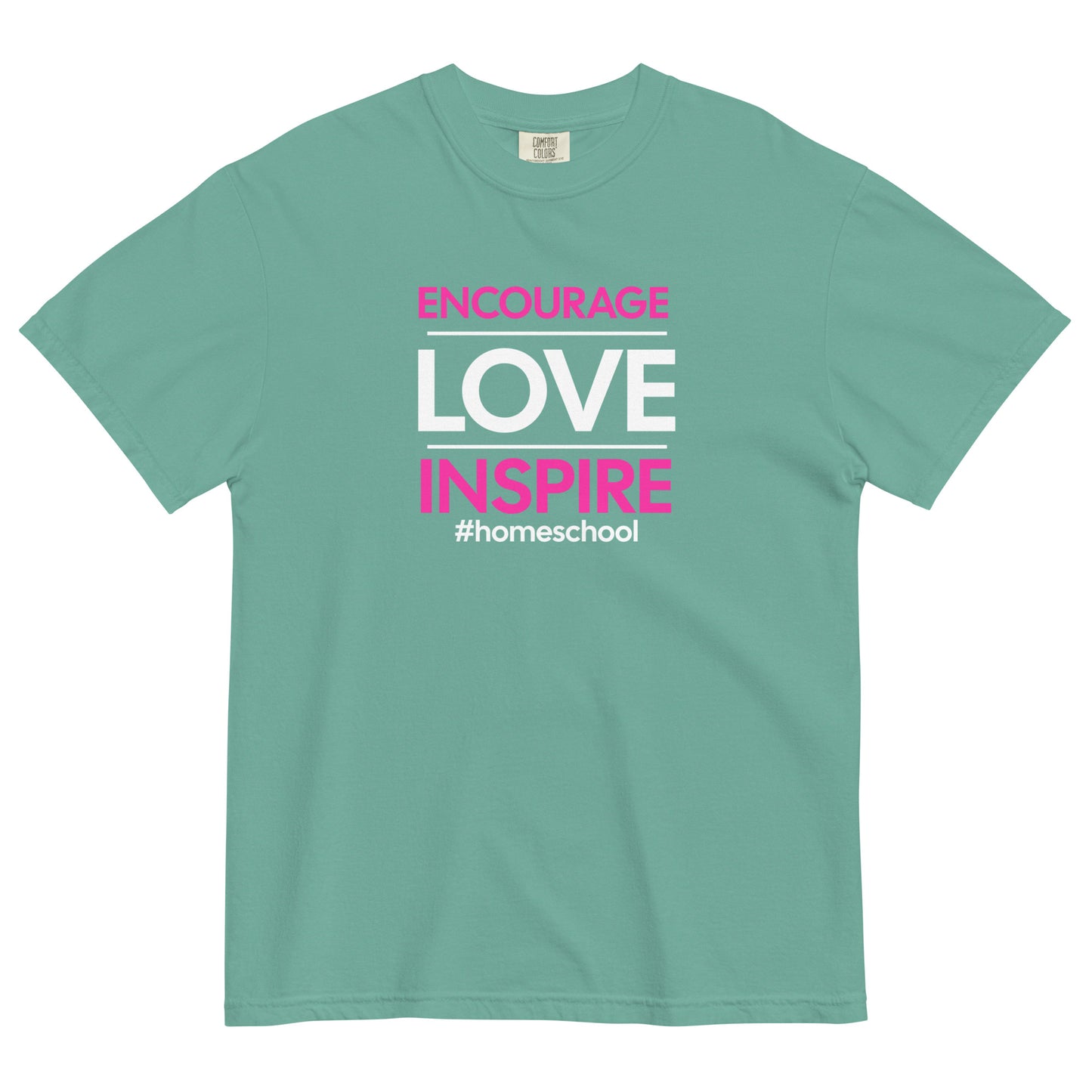 "Encourage & Love" Homeschool - T-shirt