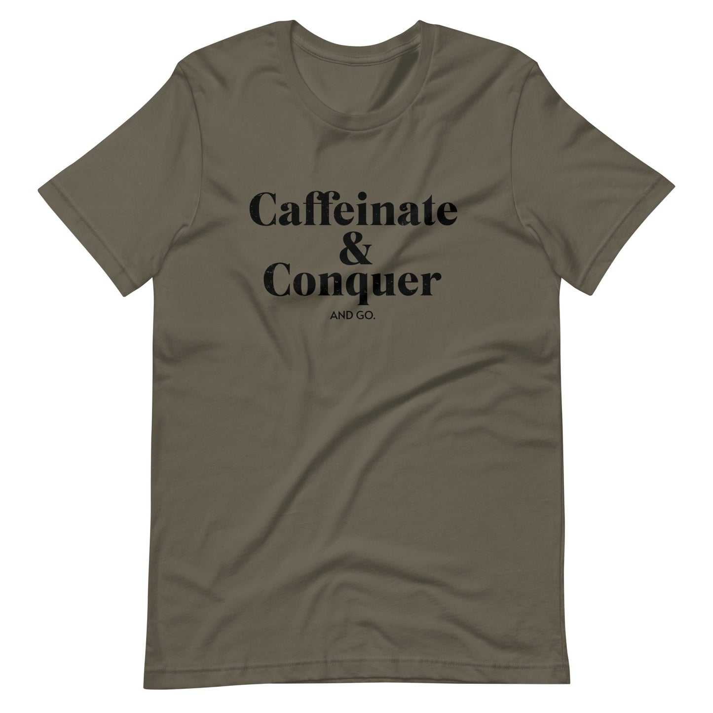 "Caffeinate & Conquer" T-Shirt