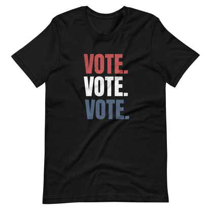 "Vote.Vote.Vote." Unisex t-shirt