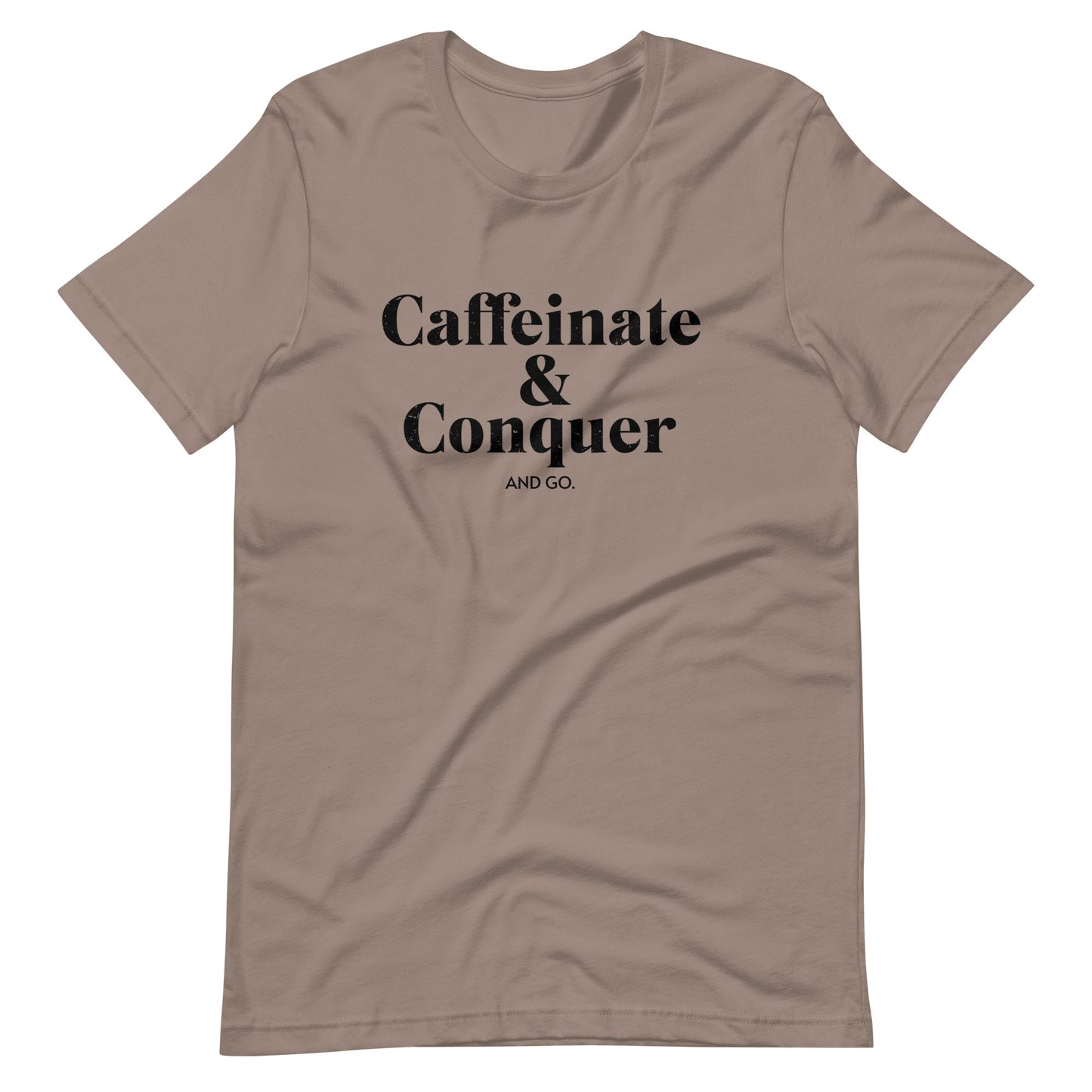 "Caffeinate & Conquer" T-Shirt