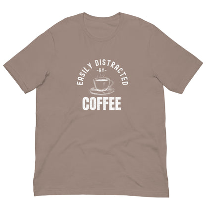 "Easily Distracted by Coffee" T-Shirt