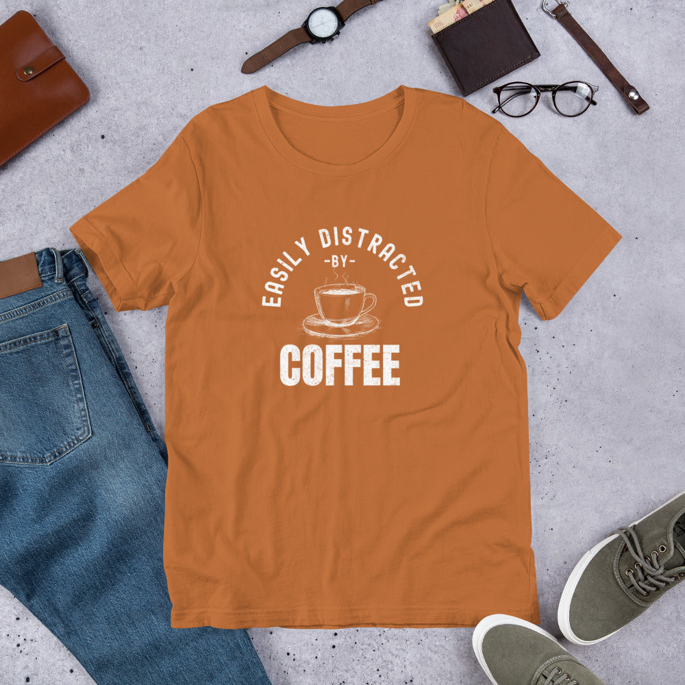 "Easily Distracted by Coffee" T-Shirt