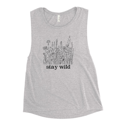"Stay Wild" - Ladies’ Muscle Tank