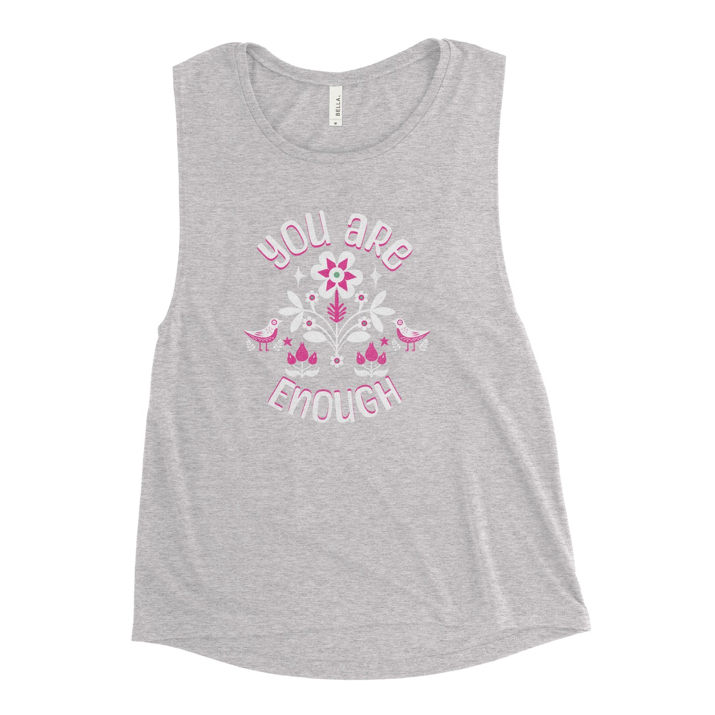 "You are Enough" - Ladies’ Muscle Tank