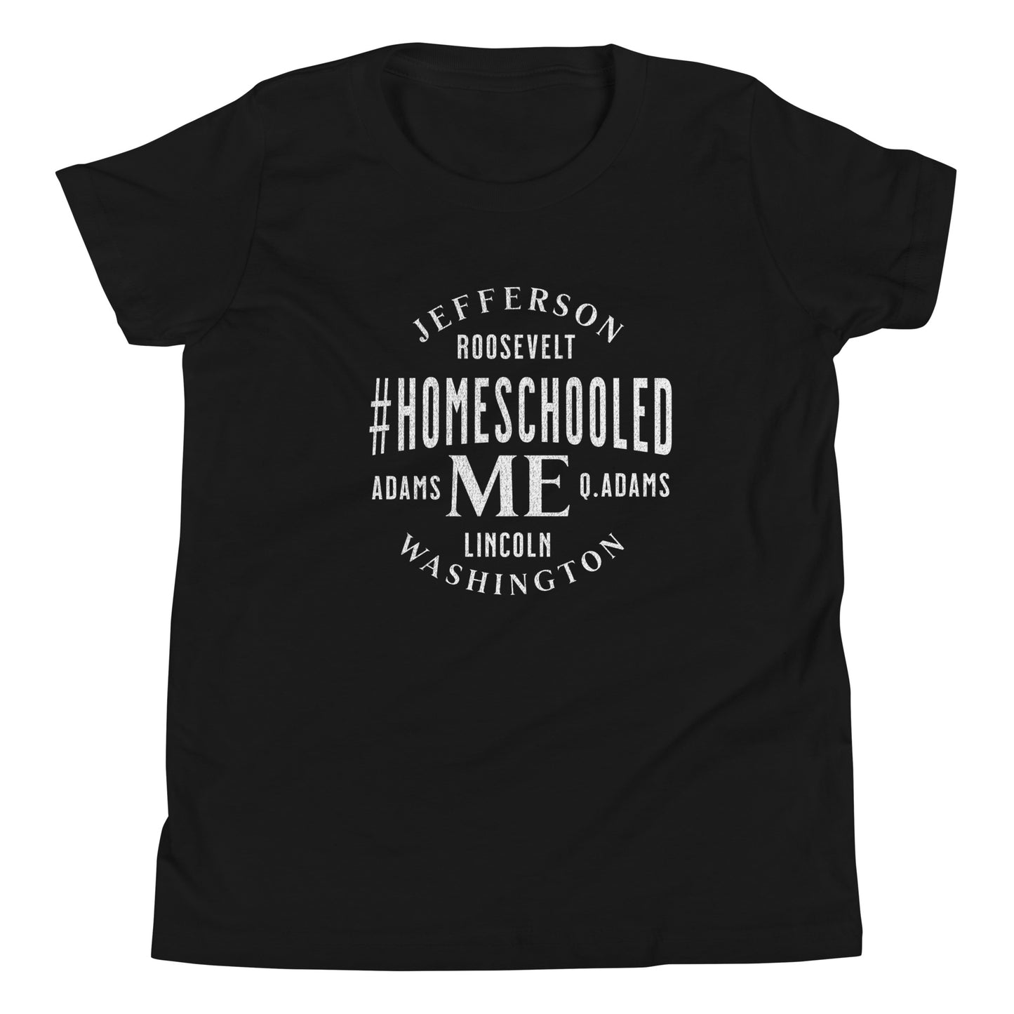 Homeschooled Presidents - Youth T-Shirt